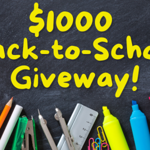 $1000 Back-to-School Giveaway!